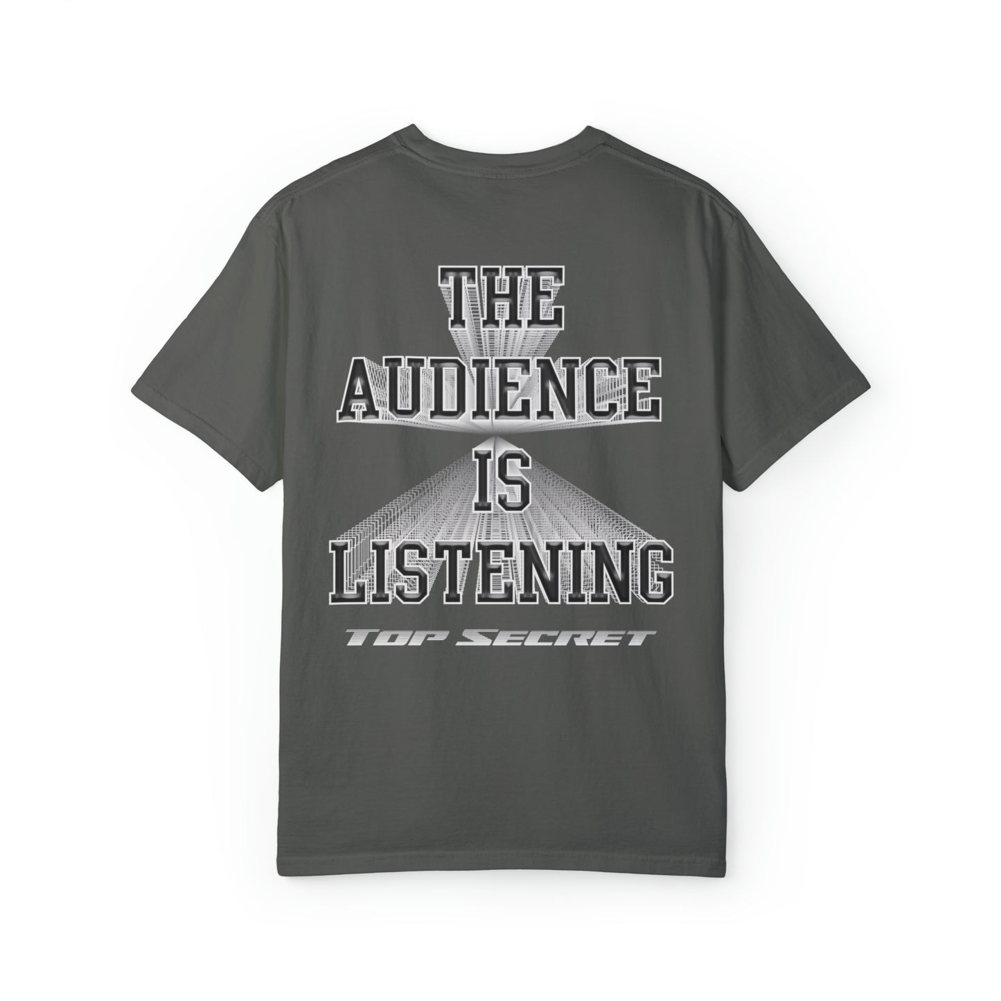 The Audience Is Listening Graphic Shirt
