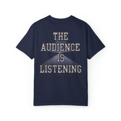 The Audience Is Listening Graphic Shirt