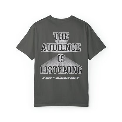The Audience Is Listening Graphic Shirt